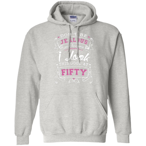 Don't be jealous just because i long this good at fifty gift for dad Pullover Hoodie