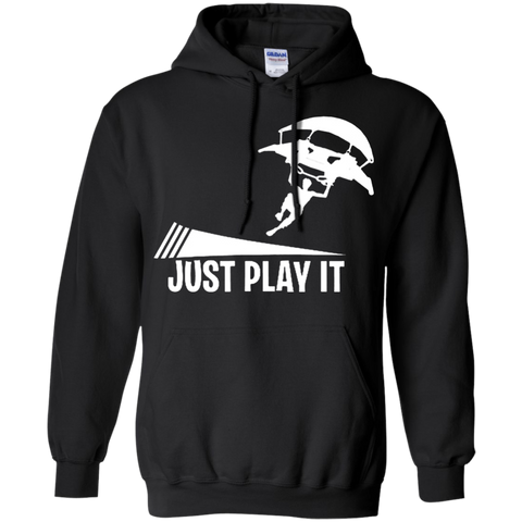 Just play it Just do it If you like Pullover Hoodie