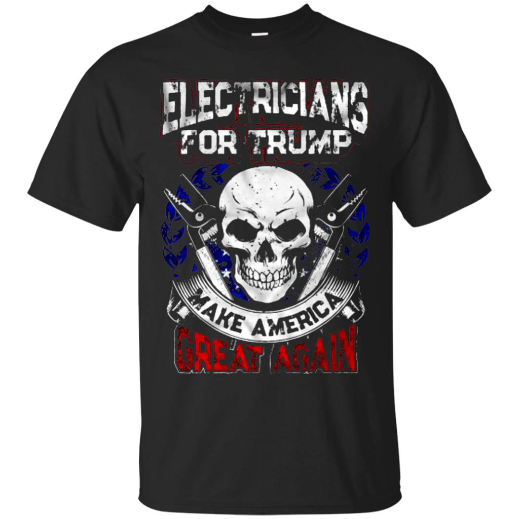 Electricians For Trump Make America Great Again T-Shirt