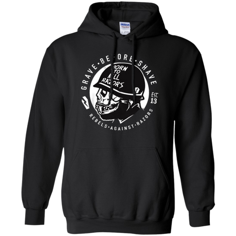 Born to kill Razors - Gave before Shave - EST13 Pullover Hoodie