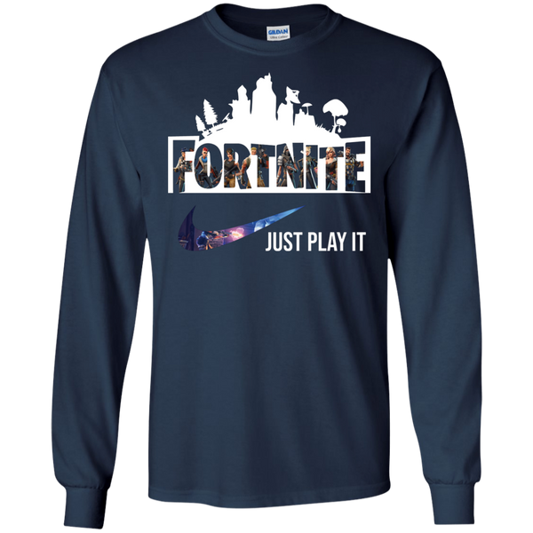 Fortnite just play it funny Long T-Shirt
