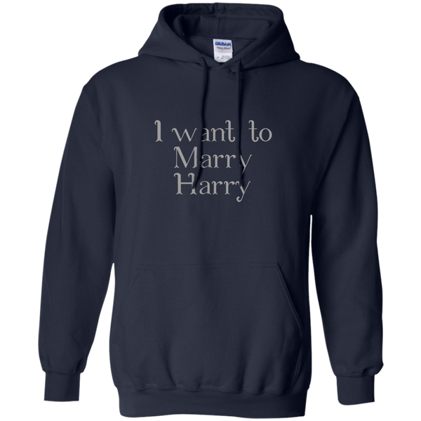 Cover your body with amazing Royal Wedding 2018 Funny Shirt I Want to Marry Harry Pullover Hoodie