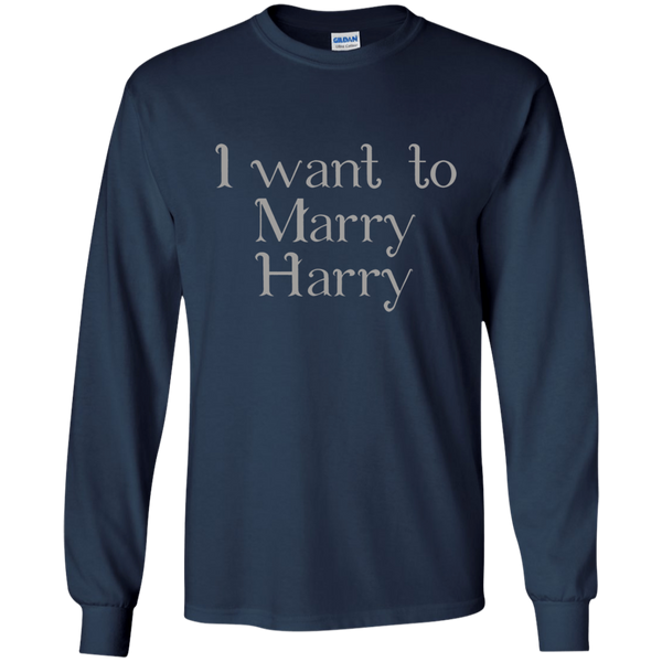 Cover your body with amazing Royal Wedding 2018 Funny Shirt I Want to Marry Harry Long T-Shirt