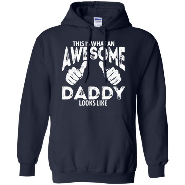 This is What an AWESOME DADDAY Look Like Gift for Dad Farther day Hoodie
