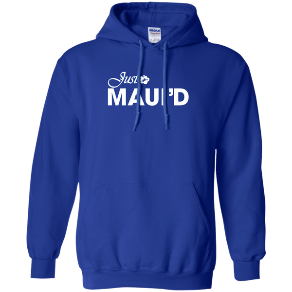 Get Here Just Maui'd T Shirt Royal Wedding  Pullover Hoodie