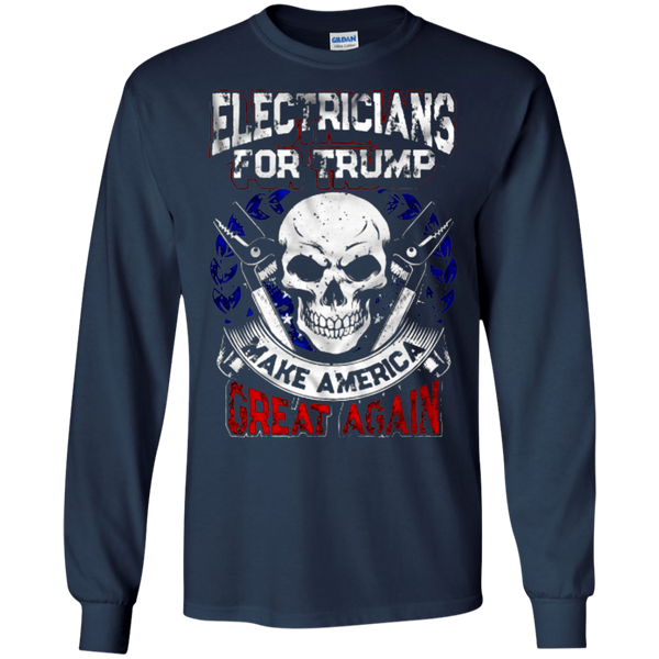 Electricians ForTrumpMakeAmerica Greate Again Long Sleeves