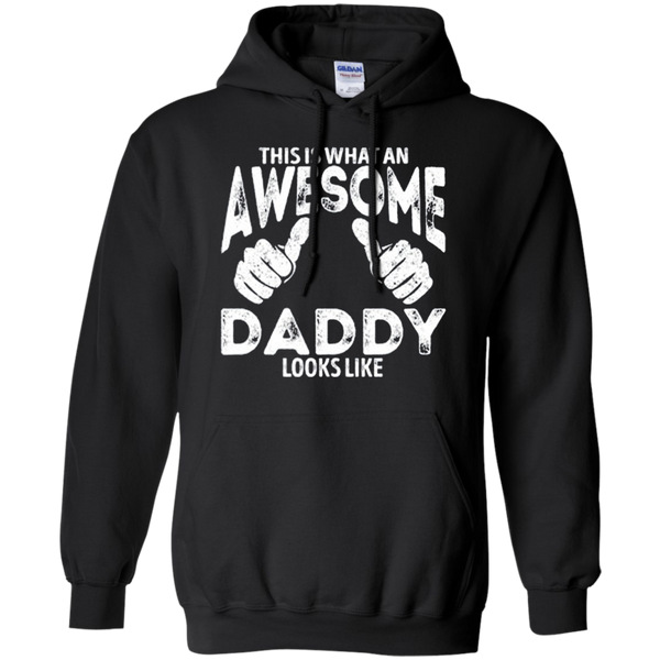 This is What an AWESOME DADDAY Look Like Gift for Dad Farther day Hoodie