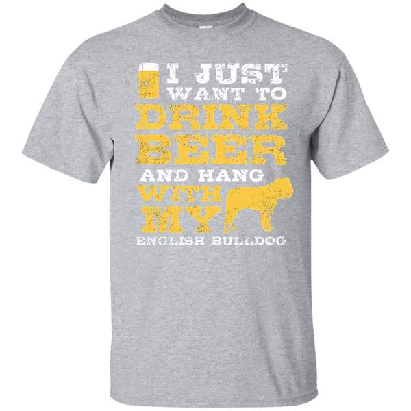 Just Want Drink Hang English Bulldog TShirt T-Shirt