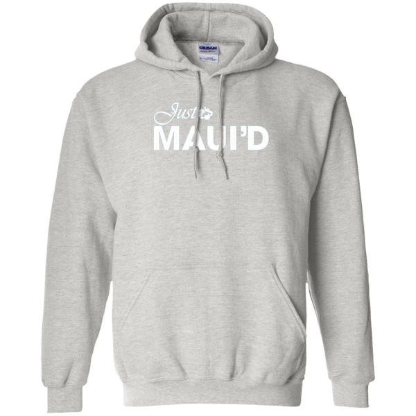 Get Here Just Maui'd T Shirt Royal Wedding  Pullover Hoodie