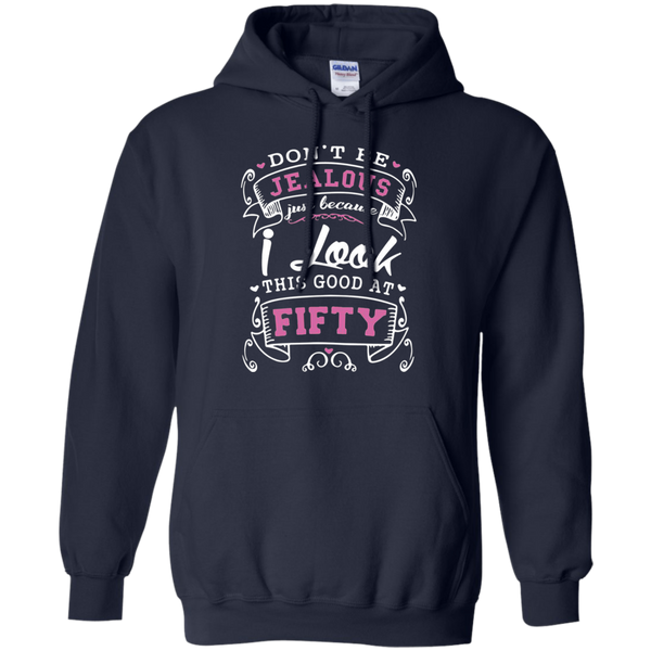 Don't be jealous just because i long this good at fifty gift for dad Pullover Hoodie