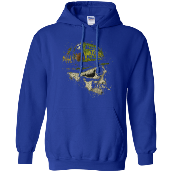 Skull Born to kill head danger war Pullover Hoodie
