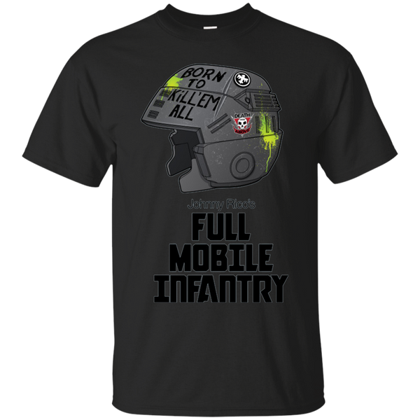 Born to kill head Johnny Rico Full Mobile Infantry T-Shirt