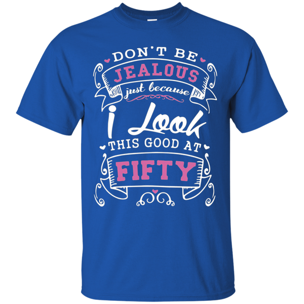 Don't be jealous just because i long this good at fifty gift for dad T-Shirt