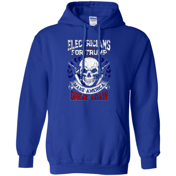 Electricians ForTrumpMakeAmerica Greate Again Pullover Hoodie