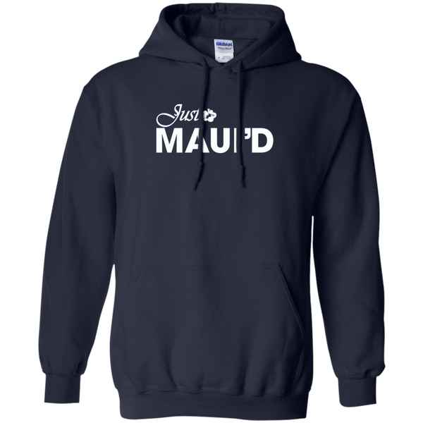 Get Here Just Maui'd T Shirt Royal Wedding  Pullover Hoodie