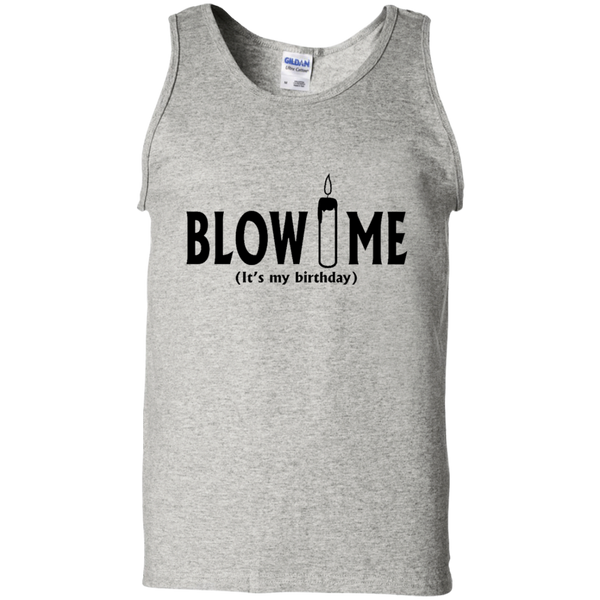 Blow Me It's My Birthday Funny B-Day Party Gift Tank Top