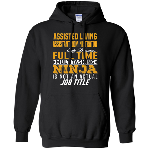 Assisted Living Assistant Administrator Multitasking Job Title Pullover Hoodie