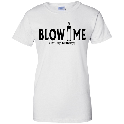 #1002 Blow me Gift for Birthday T-Shirt