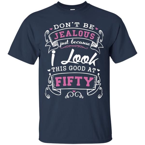 Don't be jealous just because i long this good at fifty gift for dad T-Shirt