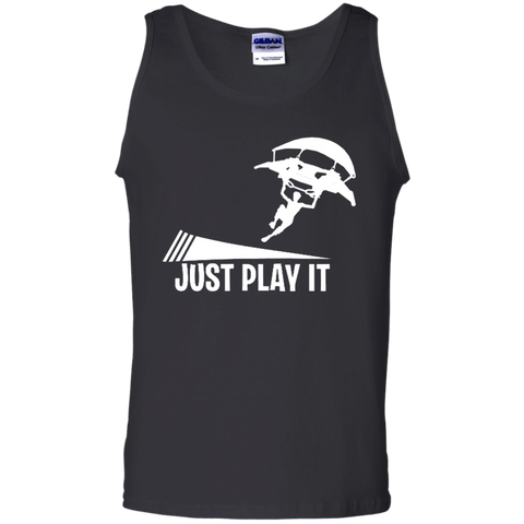 Just play it Just do it If you like Tank Top