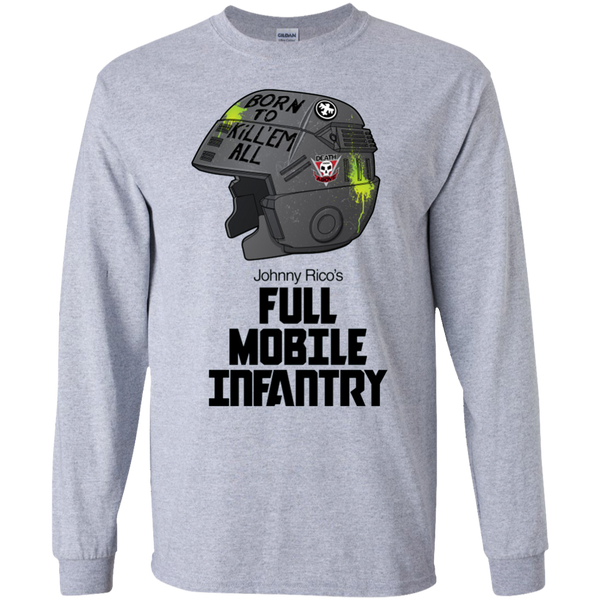 Born to kill head Johnny Rico Full Mobile Infantry Long T-Shirt
