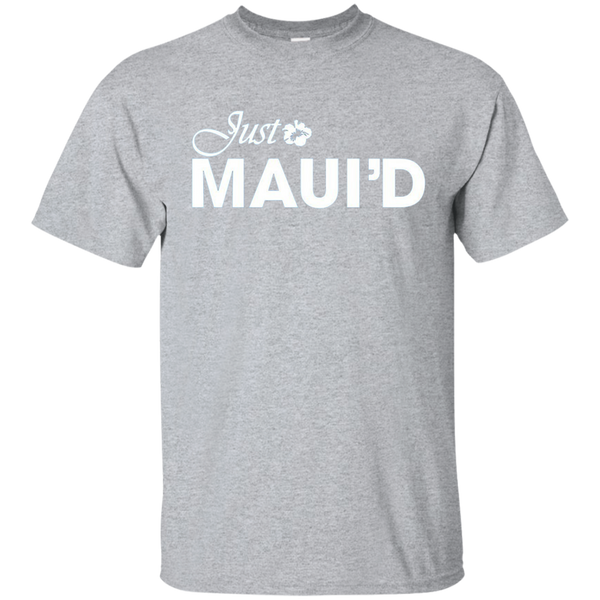 Get Here Just Maui'd T Shirt Royal Wedding T-Shirt