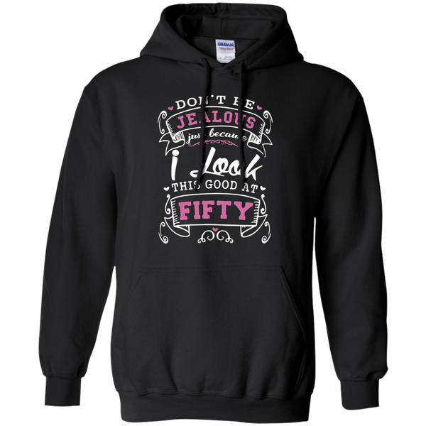 Don't be jealous just because i long this good at fifty gift for dad Pullover Hoodie