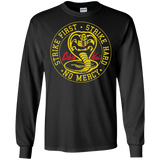 Cobra Kai Strike First Strike Hard No Mercy Long T-Shirt