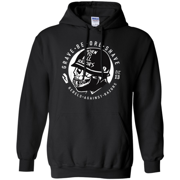 Born to kill Razors - Gave before Shave - EST13 Pullover Hoodie