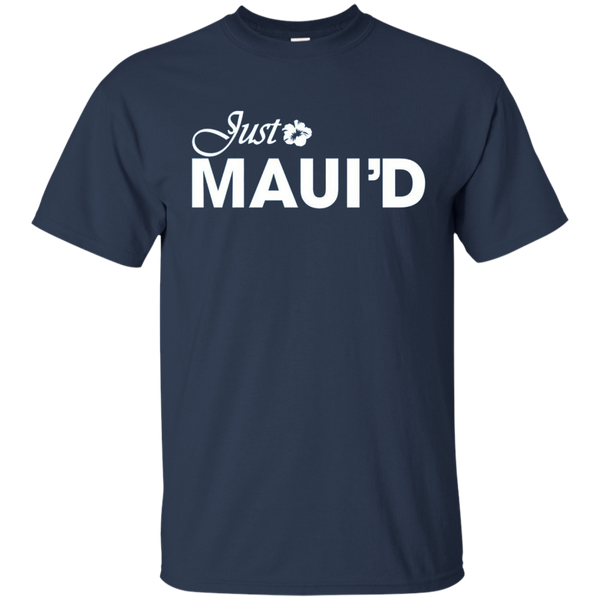 Get Here Just Maui'd T Shirt Royal Wedding T-Shirt