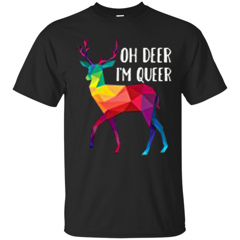 Oh Deer I'm Queer Funny T-Shirt